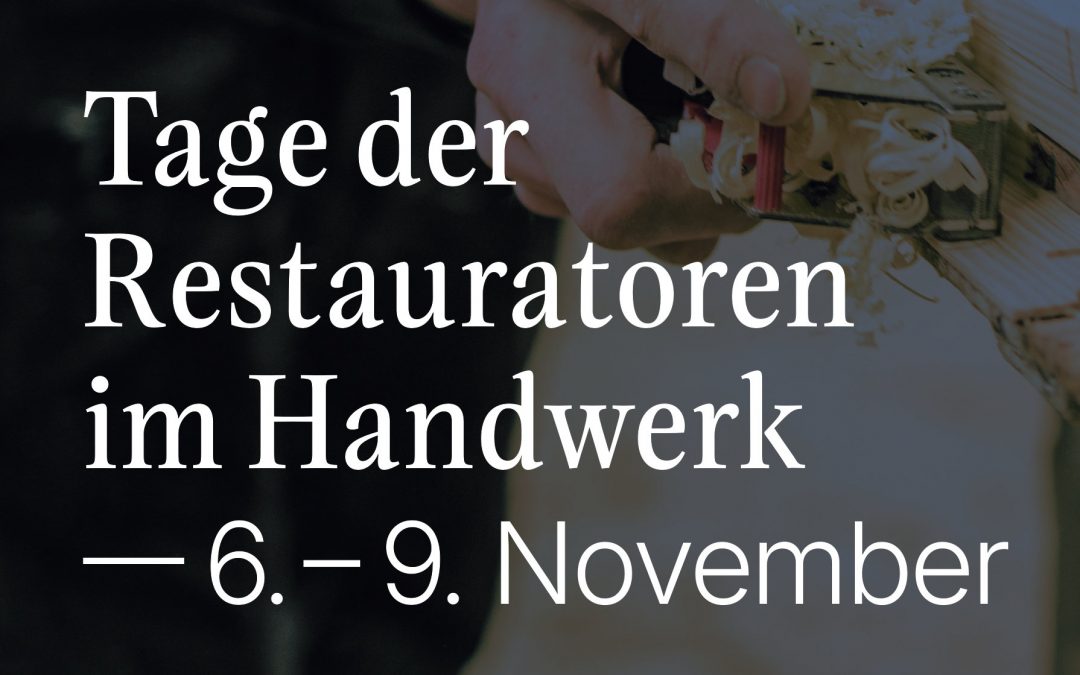 Tage der Restauratoren im Handwerk